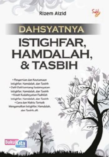 Cover Buku Dahsyatnya Istighfar, Hamdalah, & Tasbih