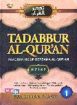 Tadabbur Al-Quran Juz 1 & 2 Jilid 1