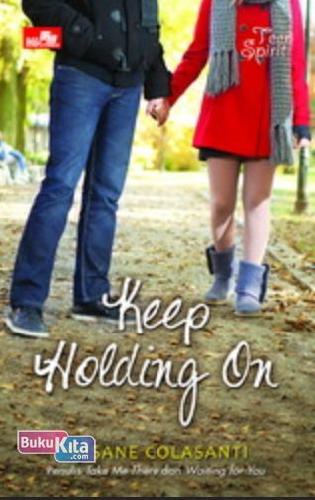 Cover Buku Teen Spirit : Keep Holding On