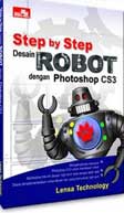 Step by Step Desain Robot dengan Photoshop CS3