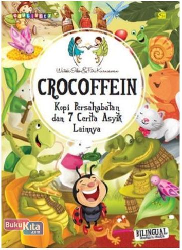 Cover Buku Crocoffein : Kopi Persahabatan dan 7 Cerita Asyik Lainnya