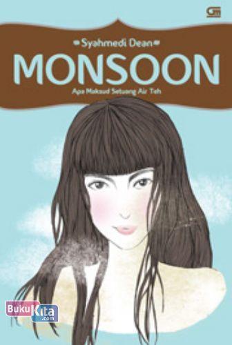 Cover Buku MONSOON - Apa Maksud Setuang Air Teh