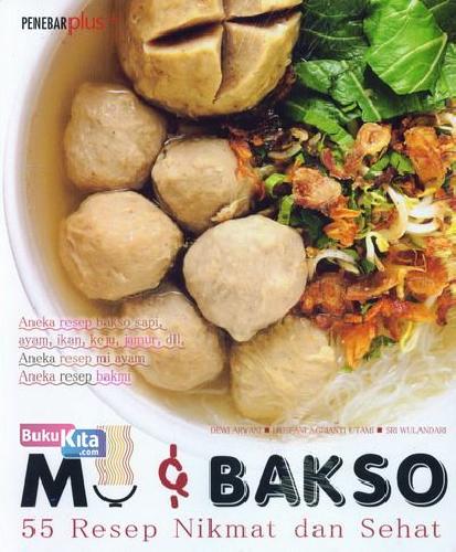 Cover Buku Mi dan Bakso 55 Resep Nikmat dan Sehat