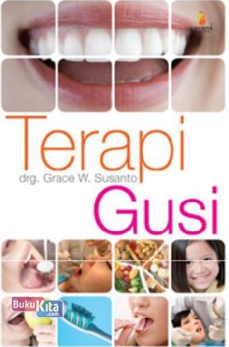 Cover Buku Terapi Gusi untuk kesehatan dan kecantikan 1