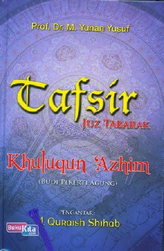 Cover Depan Buku Tafsir Juz Tabarak Khuluqun Azhim