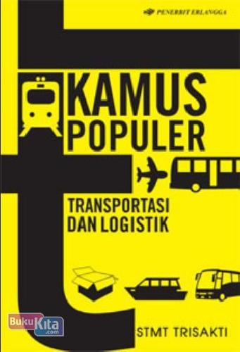 Cover Buku Kamus Populer Transportasi & Logistik 1