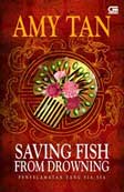 Cover Buku Penyelamatan Yang Sia-sia - Saving Fish from Drowning