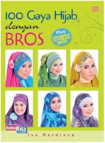 Cover Buku 100 Gaya Hijab dengan Bros Plus Cara Membuat 20 Kreasi Bros