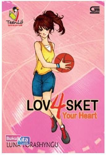 Cover Buku TeenLit: Lovasket 4 - Your Heart