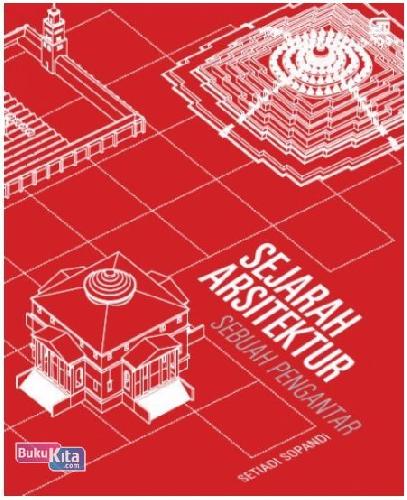 Cover Buku Sejarah Arsitektur : Sebuah Pengantar