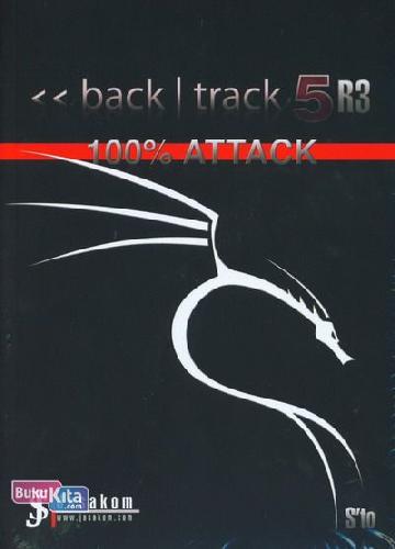 Cover Buku BackTrack 5 R3 : 100% Attack