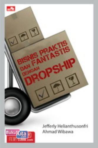 Cover Buku Bisnis Praktis dan Fantastis dengan Dropship