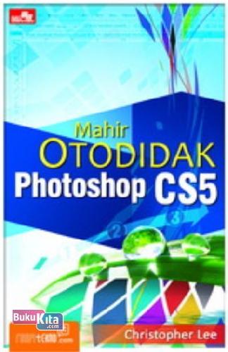 Cover Buku Mahir Otodidak Photoshop CS5