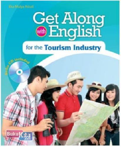 Cover Buku Get Along with English for the Tourism Industry 1