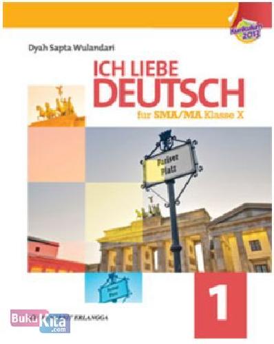 Cover Buku Ich Liebe Deutsch fur SMA/MA 1 1