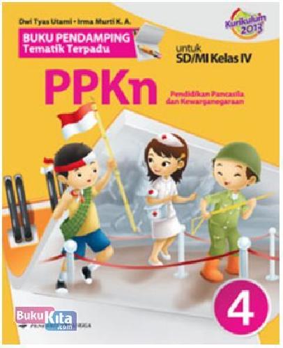 Cover Buku Buku Pendamping Tematik Terpadu PPKn untuk SD/Mi Kelas IV 1