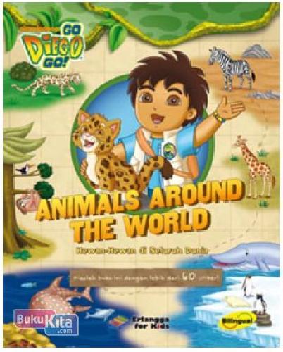 Cover Buku Go, Diego, Go! Hewan-Hewan di Seluruh Dunia 1