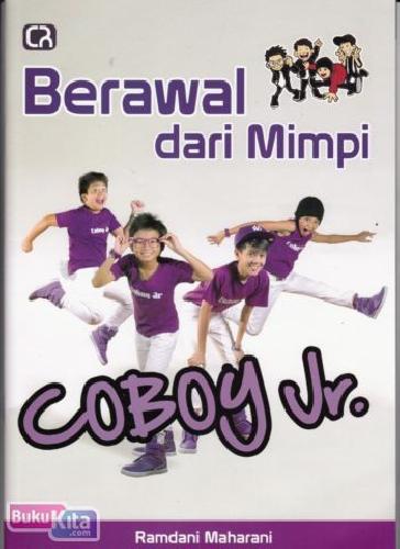 Cover Buku BERAWAL DARI MIMPI COBOY JR