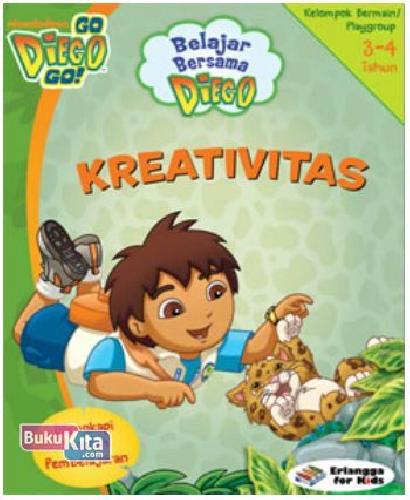 Cover Buku Belajar Bersama Diego: Kreativitas (usia 3-4 tahun) 1