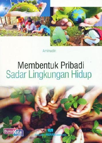Cover Buku Membentuk Pribadi Sadar Lingkungan Hidup