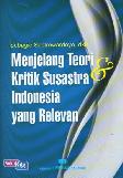 Menjelang Teori dan Kritik Susatra Indonesia yang Relevan (Cover Baru)