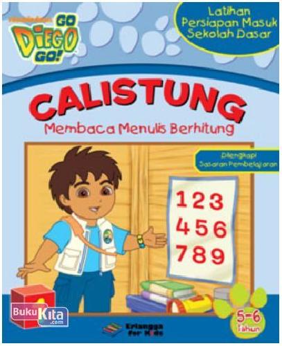 Cover Buku Calistung Go, Diego, Go 5-6 tahun (Persiapan Masuk SD) 1 1