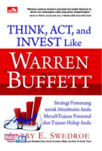 Cover Buku Think, Act, and Invest Like Warren Buffett