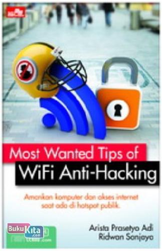 Cover Buku Most Wanted Tips of Wifi Anti Hacking