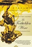 Cover Buku The Forbidden Wine : Simfoni Keabadian Cinta