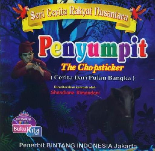 Cover Buku Penyumpit - The Chopsticker (Bilingual Full Color)