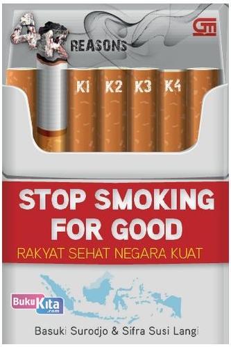 Cover Buku Stop Smoking for Good: Rakyat Sehat Negara Kuat