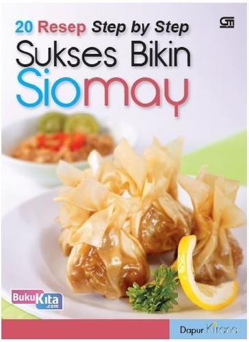 Cover Buku 20 Resep Step by Step Sukses Bikin Siomay 2013