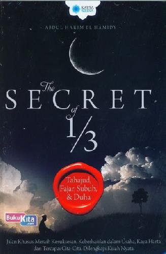 Cover Buku The Secret of 1/3 Tahajud, Fajar, Subuh dan Duha