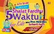 Cover Buku Tuntunan Shalat Fardhu 5 Waktu For Kids plus Doa Aktivitas Sehari-hari