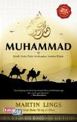 Muhammad : Kisah Hidup Nabi Berdasarkan Sumber Klasik