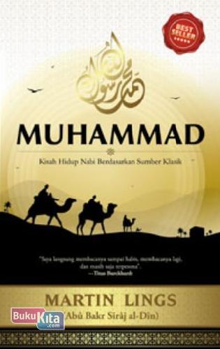 Cover Buku Muhammad : Kisah Hidup Nabi Berdasarkan Sumber Klasik