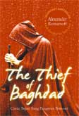 Cover Buku The Thief of Baghdad : Cinta Sejati Sang Pangeran Pencuri