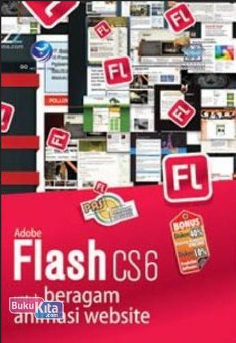 Cover Buku Panduan Aplikatif Dan Solusi: Adobe Flash CS6 Untuk Beragam Animasi Website