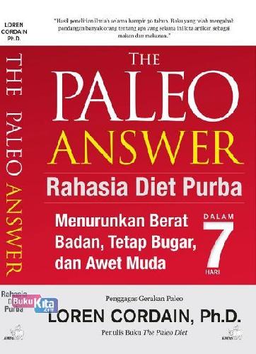 Cover Buku The Paleo Answer - Rahasia Diet Purba 