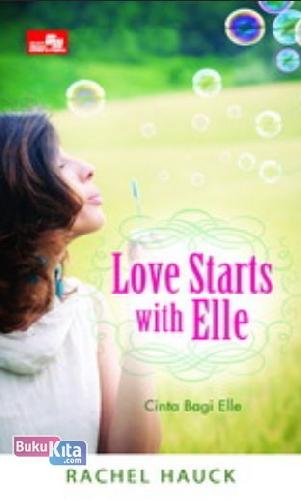 Cover Buku Love Starts With Elle : Cinta Bagi Elle