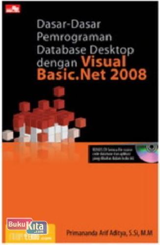 Cover Buku Dasar-dasar Pemrograman Database Desktop dengan Visual Basic.net 2008