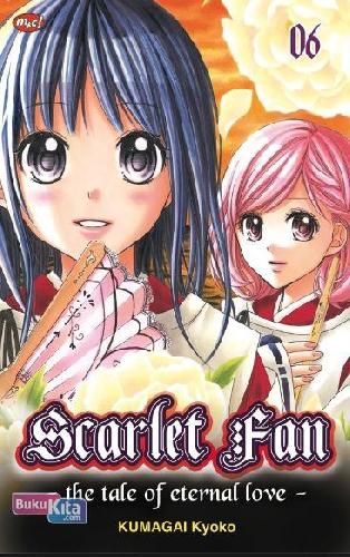 Cover Buku Scarlet Fan - The Tale of Eternal Love - 06
