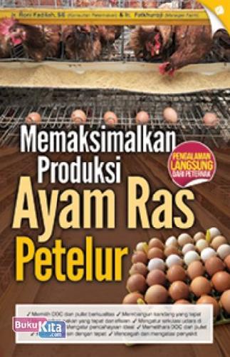 Cover Buku Memaksimalkan Produksi Ayam Ras Petelur (Promo Best Book)