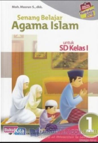 Cover Buku SENANG BELAJAR AGAMA ISLAM (BUKU TEKS PENGAYAAN) JL.1 1