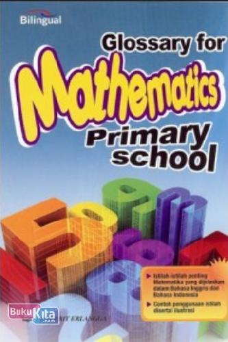 Cover Buku Glossary for Mathematics Primary School (Bilingual) 1