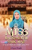 Miss Backpacker Naik Haji : Catatan Perjalanan Dari Tanah Suci