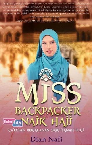 Cover Buku Miss Backpacker Naik Haji : Catatan Perjalanan Dari Tanah Suci