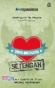 Cinta Indonesia Setengah