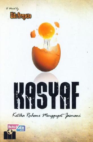 Cover Buku Kasyaf ; Ketika Rohani Menggugat Jasmani