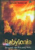 Babylonia : Menyusuri Jejak Kota yang Hilang